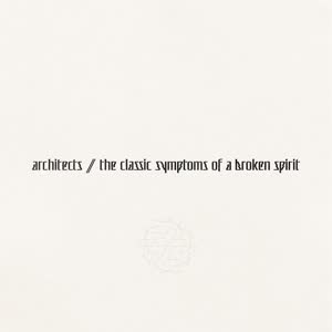 Cover art for the classic symptoms of a broken spirit